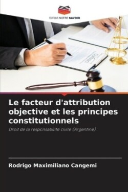 facteur d'attribution objective et les principes constitutionnels