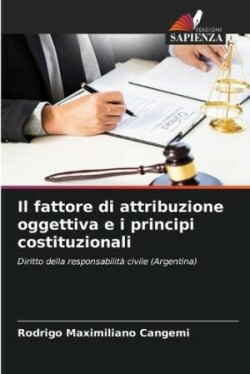 fattore di attribuzione oggettiva e i principi costituzionali