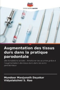 Augmentation des tissus durs dans la pratique parodontale