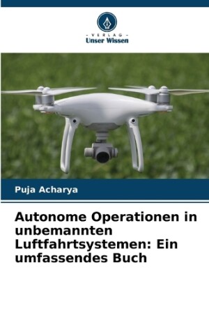 Autonome Operationen in unbemannten Luftfahrtsystemen