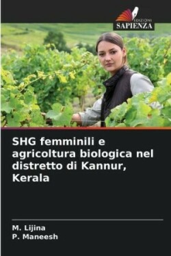 SHG femminili e agricoltura biologica nel distretto di Kannur, Kerala