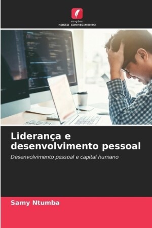 Liderança e desenvolvimento pessoal