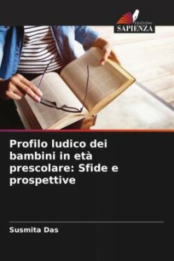 Profilo ludico dei bambini in et� prescolare