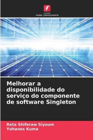 Melhorar a disponibilidade do servi�o do componente de software Singleton