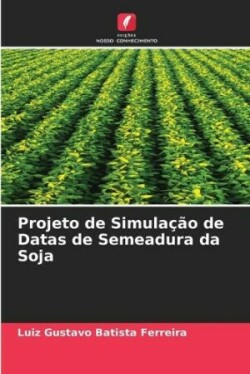 Projeto de Simula��o de Datas de Semeadura da Soja