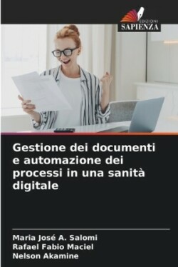 Gestione dei documenti e automazione dei processi in una sanit� digitale