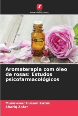 Aromaterapia com óleo de rosas