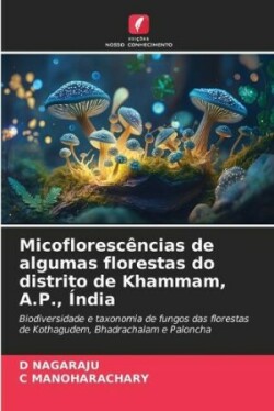 Micoflorescências de algumas florestas do distrito de Khammam, A.P., Índia