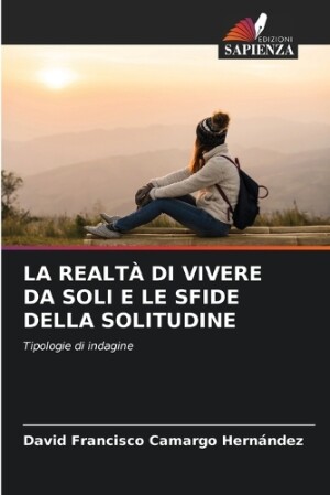 Realtà Di Vivere Da Soli E Le Sfide Della Solitudine