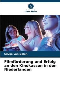 Filmförderung und Erfolg an den Kinokassen in den Niederlanden