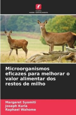 Microorganismos eficazes para melhorar o valor alimentar dos restos de milho