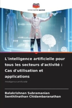 L'intelligence artificielle pour tous les secteurs d'activité