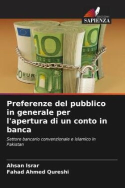 Preferenze del pubblico in generale per l'apertura di un conto in banca