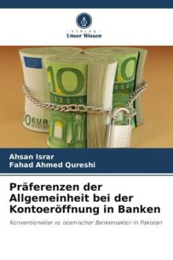 Präferenzen der Allgemeinheit bei der Kontoeröffnung in Banken