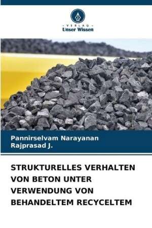 Strukturelles Verhalten Von Beton Unter Verwendung Von Behandeltem Recyceltem