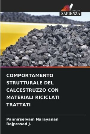 Comportamento Strutturale del Calcestruzzo Con Materiali Riciclati Trattati