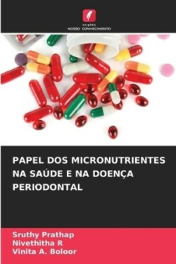 Papel DOS Micronutrientes Na Sa�de E Na Doen�a Periodontal