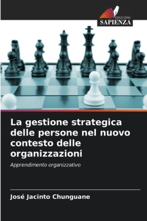 gestione strategica delle persone nel nuovo contesto delle organizzazioni