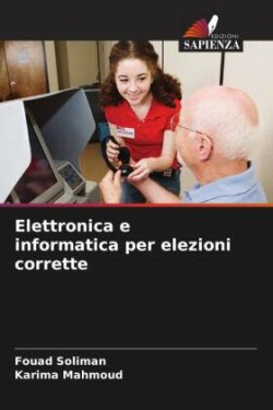 Elettronica e informatica per elezioni corrette