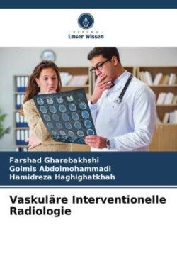Vaskul�re Interventionelle Radiologie