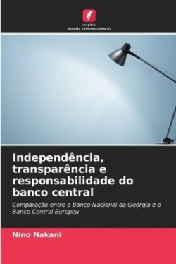 Independência, transparência e responsabilidade do banco central