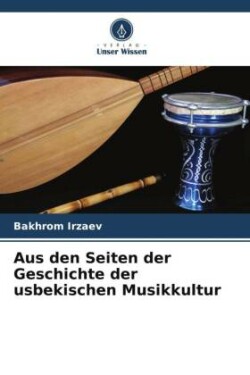 Aus den Seiten der Geschichte der usbekischen Musikkultur