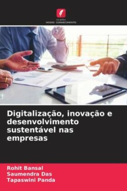 Digitaliza��o, inova��o e desenvolvimento sustent�vel nas empresas