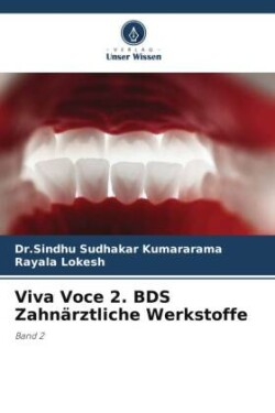 Viva Voce 2. BDS Zahn�rztliche Werkstoffe
