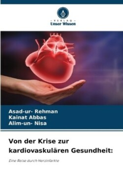 Von der Krise zur kardiovaskulären Gesundheit