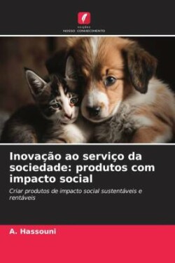 Inova��o ao servi�o da sociedade