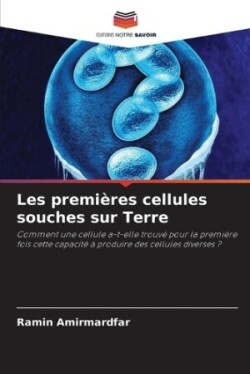 Les premi�res cellules souches sur Terre