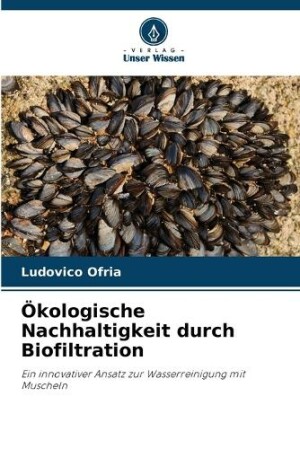 �kologische Nachhaltigkeit durch Biofiltration