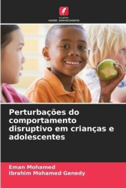 Perturbações do comportamento disruptivo em crianças e adolescentes