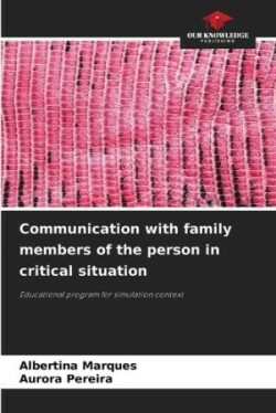 Communication with family members of the person in critical situation