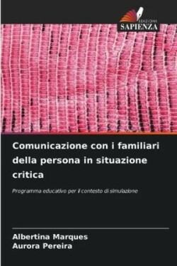 Comunicazione con i familiari della persona in situazione critica