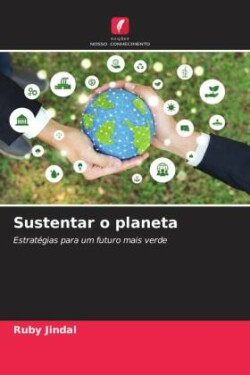 Sustentar o planeta