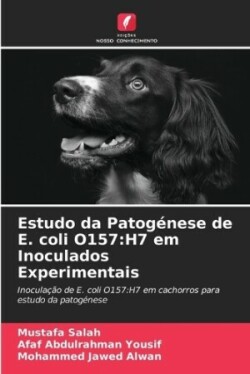 Estudo da Patogénese de E. coli O157