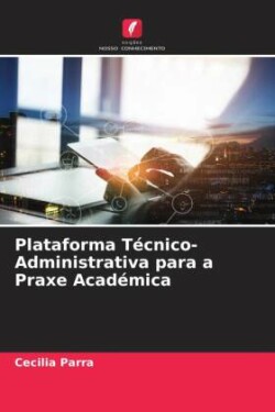 Plataforma T�cnico-Administrativa para a Praxe Acad�mica
