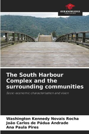 South Harbour Complex and the surrounding communities