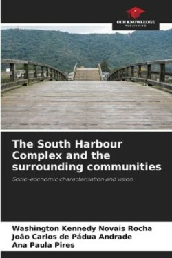 South Harbour Complex and the surrounding communities