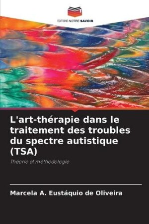 L'art-thérapie dans le traitement des troubles du spectre autistique (TSA)