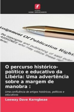 O percurso hist�rico-pol�tico e educativo da Lib�ria