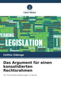 Argument für einen konsolidierten Rechtsrahmen