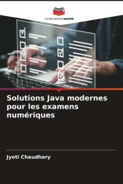 Solutions Java modernes pour les examens num�riques