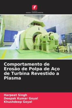 Comportamento de Erosão de Polpa de Aço de Turbina Revestido a Plasma