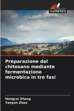 Preparazione del chitosano mediante fermentazione microbica in tre fasi