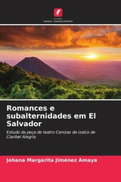 Romances e subalternidades em El Salvador