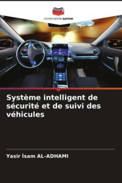 Système intelligent de sécurité et de suivi des véhicules