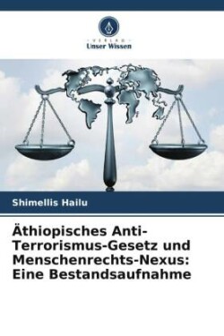 �thiopisches Anti-Terrorismus-Gesetz und Menschenrechts-Nexus