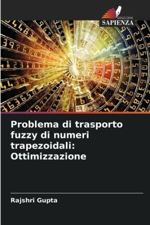 Problema di trasporto fuzzy di numeri trapezoidali